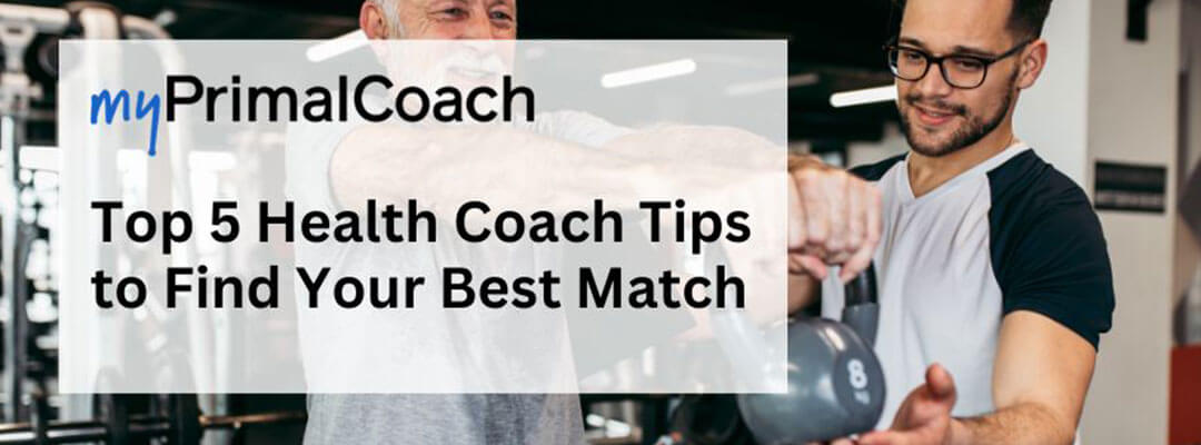 Our health coach tips will help you find your perfect coaching match.
