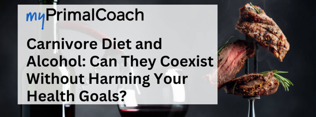 The carnivore diet and alcohol - can you make it work?